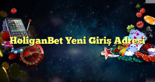 holiganbet yeni giriş adresi Yeni Giriş Adresi 2025