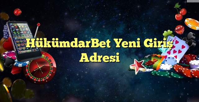 hükümdarbet yeni giriş adresi Yeni Giriş Adresi 2025