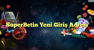 superbetin yeni giriş adresi Yeni Giriş Adresi 2025